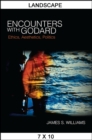 Encounters with Godard : Ethics, Aesthetics, Politics - eBook