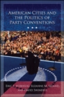 American Cities and the Politics of Party Conventions - eBook