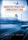 Understanding Immigration : Issues and Challenges in an Era of Mass Population Movement - eBook