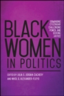 Black Women in Politics : Demanding Citizenship, Challenging Power, and Seeking Justice - eBook