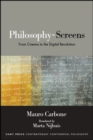 Philosophy-Screens : From Cinema to the Digital Revolution - eBook