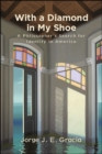 With a Diamond in My Shoe : A Philosopher's Search for Identity in America - eBook