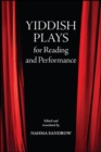Yiddish Plays for Reading and Performance - eBook