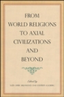From World Religions to Axial Civilizations and Beyond - eBook