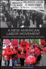 A New American Labor Movement : The Decline of Collective Bargaining and the Rise of Direct Action - eBook