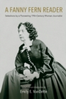 A Fanny Fern Reader : Selections by a Pioneering Nineteenth-Century Woman Journalist - eBook