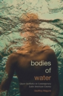 Bodies of Water : Queer Aesthetics in Contemporary Latin American Cinema - eBook