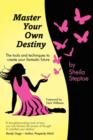 Master Your Own Destiny : The Tools and Techniques to Create Your Fantastic Future - Book