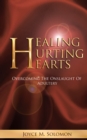 Healing Hurting Hearts : Surviving the Onslaught of Adultery - eBook