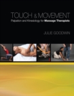 Touch & Movement : Palpation and Kinesiology for Massage Therapists - Book