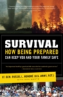 Survival : How a Culture of Preparedness Can Save You and Your Family from Disasters - eBook