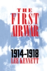 The First Air War : 1914-1918 - eBook