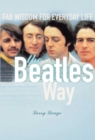 The Beatles Way : Fab Wisdom for Everyday Life - eBook
