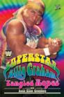 WWE Legends - Superstar Billy Graham : Tangled Ropes - eBook