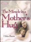 The Miracle in a Mother's Hug GIFT - eBook