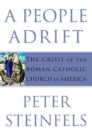 A People Adrift : The Crisis of the Roman Catholic Church in America - eBook