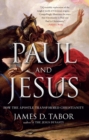 Paul and Jesus : How the Apostle Transformed Christianity - eBook