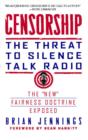 Censorship : The Threat to Silence Talk Radio - eBook