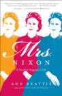 Mrs. Nixon : A Novelist Imagines a Life - eBook