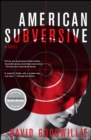 American Subversive : A Novel - eBook