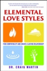 Elemental Love Styles : Find Compatibility and Create a Lasting Relationship - eBook