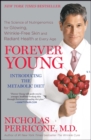 Forever Young : The Science of Nutrigenomics for Glowing, Wrinkle-Free Skin and Radiant Health at Every Age - eBook