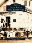 Deep River and Ivoryton - eBook