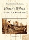 Historic Wilson in Vintage Postcards - eBook