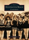 Huntington Beach, California - eBook