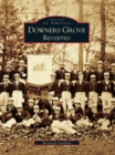 Downers Grove Revisited - eBook