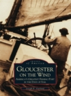 Gloucester on the Wind - eBook