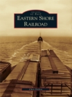 Eastern Shore Railroad - eBook