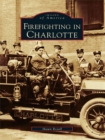 Firefighting in Charlotte - eBook
