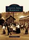 Canton Area Railroads - eBook