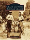 Grand Canyon's Tusayan Village - eBook