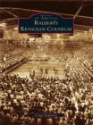 Raleigh's Reynolds Coliseum - eBook