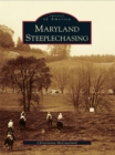 Maryland Steeplechasing - eBook