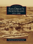 San Diego's North Island : 1911-1941 - eBook
