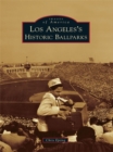 Los Angeles's Historic Ballparks - eBook