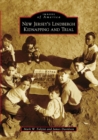 New Jersey's Lindbergh Kidnapping and Trial - eBook