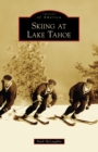Skiing at Lake Tahoe - eBook
