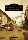 Copper Country Streetcars - eBook