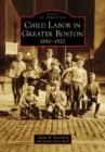 Child Labor in Greater Boston - eBook