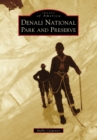 Denali National Park and Preserve - eBook