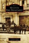 Houston Fire Department - eBook