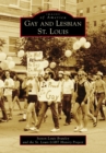Gay and Lesbian St. Louis - eBook