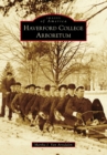 Haverford College Arboretum - eBook