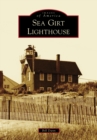 Sea Girt Lighthouse - eBook