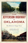 The Jefferson Highway in Oklahoma: The Historic Osage Trace - eBook