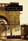 Sunnyside Yard and Hell Gate Bridge - eBook